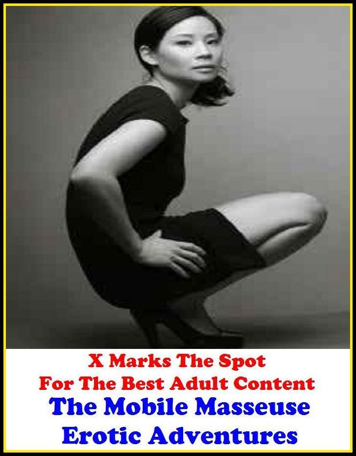 XXX:X Marks The Spot for The Best Adult Books! The Mobile Masseuse Erotic Adventures ( Erotic Photography, Erotic Stories, Domination, Bare Ass, Lesbian, She-male, Gay, Fetish, Bondage, Sex, Erotic, Erotica, Hentai, Oral, Submisive, Confession )