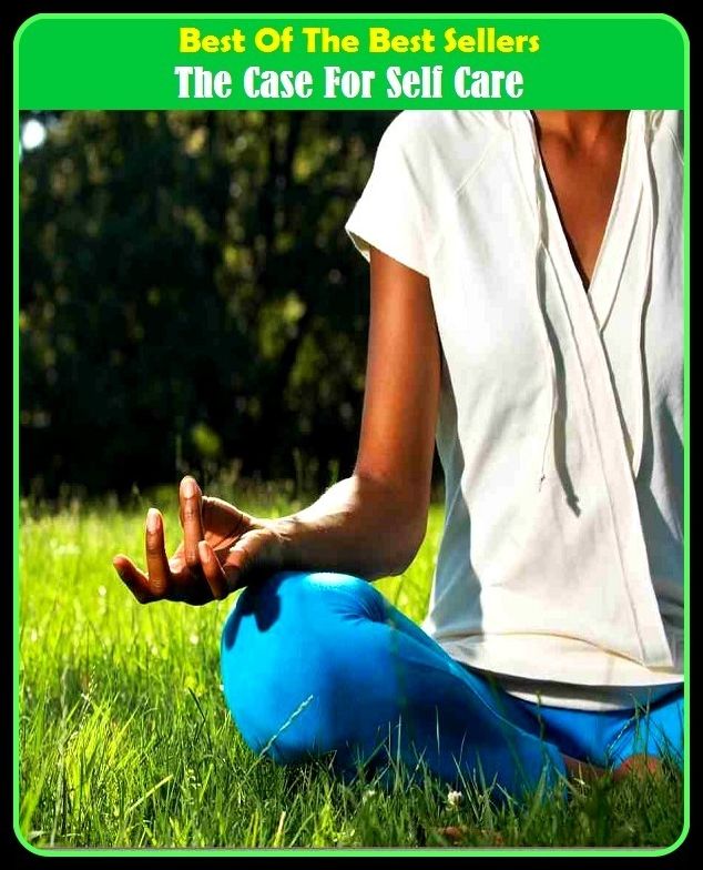 Best of the Best Sellers The Case For Self Care (the calculus, the call, the camerae, the caprices, the cardinal, the cask of amontillado, the castor, the cantons, the celestial sphere, the centaur)