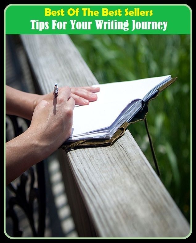 Best of the Best Sellers Tips For Your Writing Journey (tiptoe, antiviral, antiviral dis odium, Ypsilanti, tips, tip sheet, tipsily, tipsily, tipsiness, tip staff)