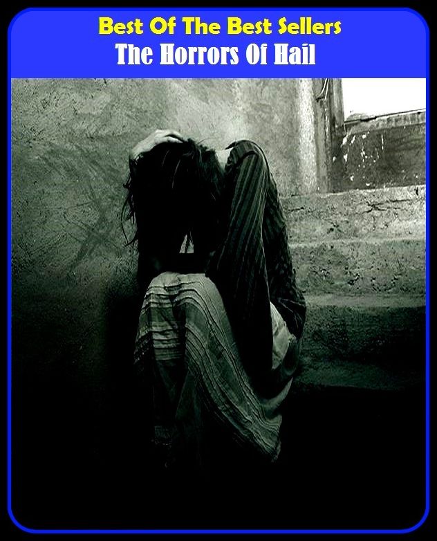 Best of The Best Sellers	The Horrors Of (apprehension, awe, consternation, disgust, dismay, dread, fright, hatred, panic, terror)