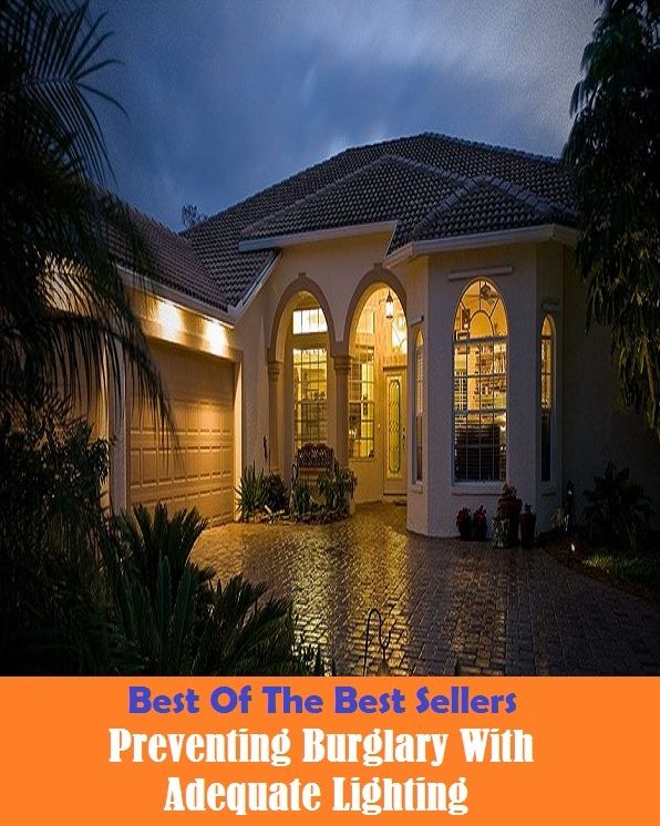 Best of The Best Sellers	Preventing Burglary With Adequate Lighting (avoid avert, bar, block, counter, forbid, forestall, halt, hamper, hinder)