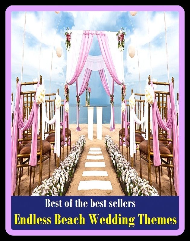 Best of The Best Sellers Endless Beach Wedding Themes (marriage, bells, bridal, espousal, hook, matrimony, nuptials, union, wedlock, marriage ceremony)