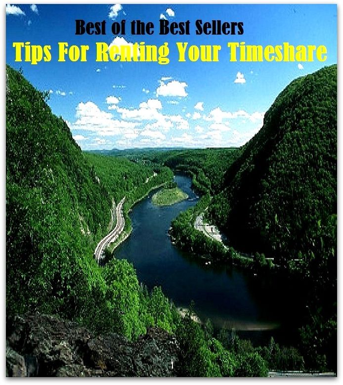 99 Cent Best Seller Tips For Renting Your Timeshare (Apartment,co-op,condo,timeshare,townhouse,adobe,apartment block,bungalow,chalet,villa,terrace)