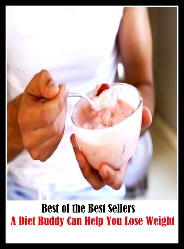 99 Cent Best Seller A Diet Buddy Can Help You Lose Weight (Dietary, fast, regime, regimen, restriction, starvation, nutritional therapy, weight-reduction plan, aliment, feed, grub, necessities, nurture)