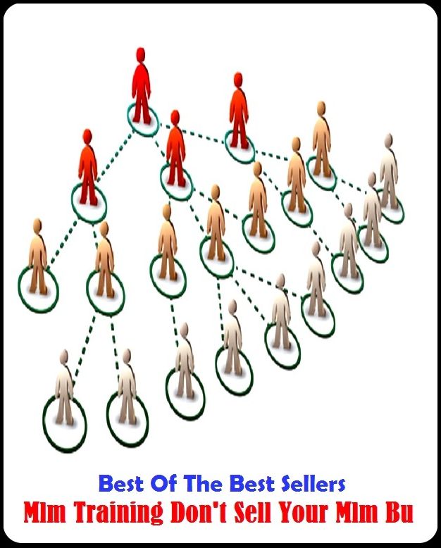 99 Cent Best Seller Mlm Training Don T Sell Your Mlm Bu ( Theology, Ethics, Thought, Theory, Self Help, Mystery, romance, action, adventure, sci fi, science fiction, drama, horror, thriller, classic, novel, literature, suspense )