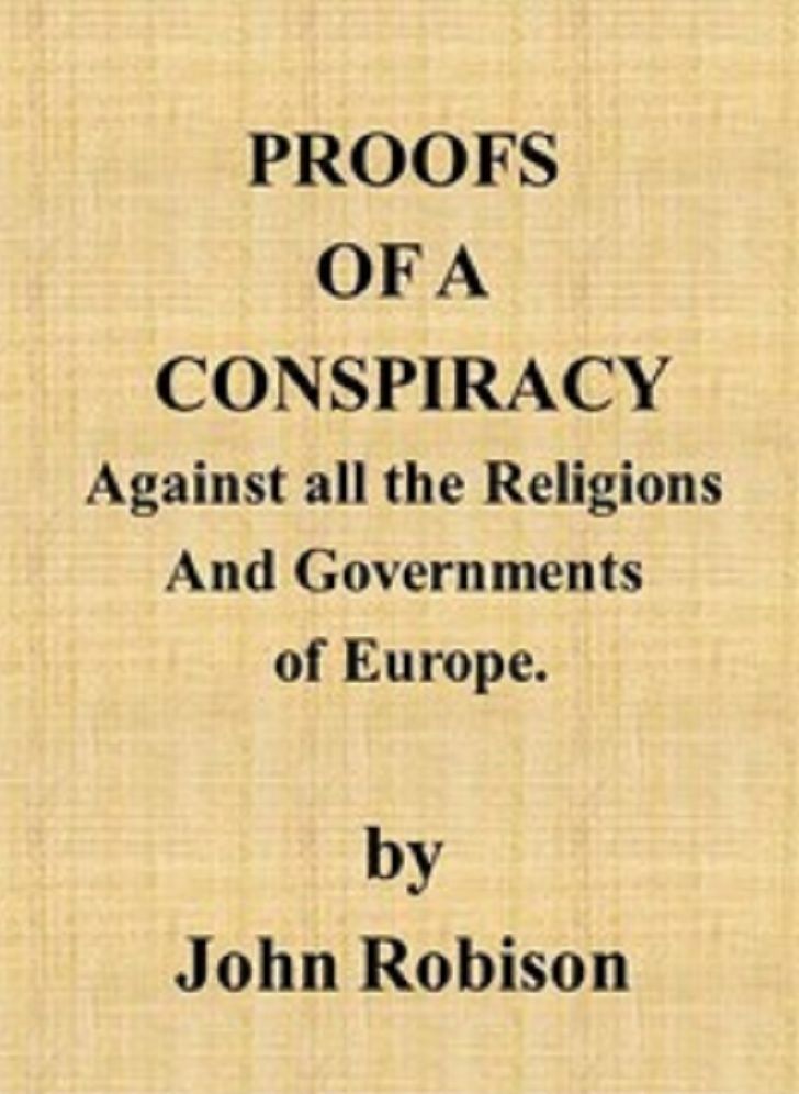 Proofs of a Conspiracy against all the Religions and Governments of Europe