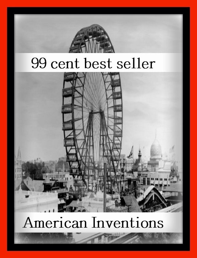 99 Cent Best Seller American Inventions ( book, drama, fable, myth, story, tale, narrative, account, yarn, legend, fairy tale, chronicle, anecdote )