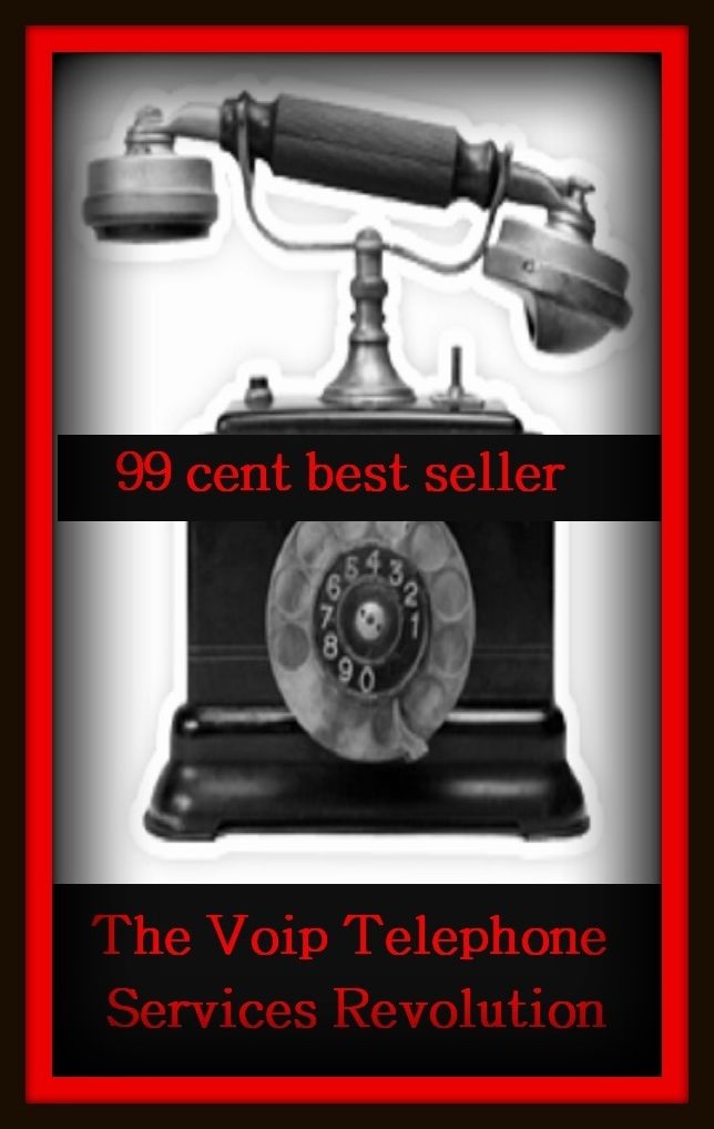 99 Cent Best Seller	The Voip Telephone Services Revolution, (account,assistance, benefit, business, duty, employment, maintenance, office, supply, use)