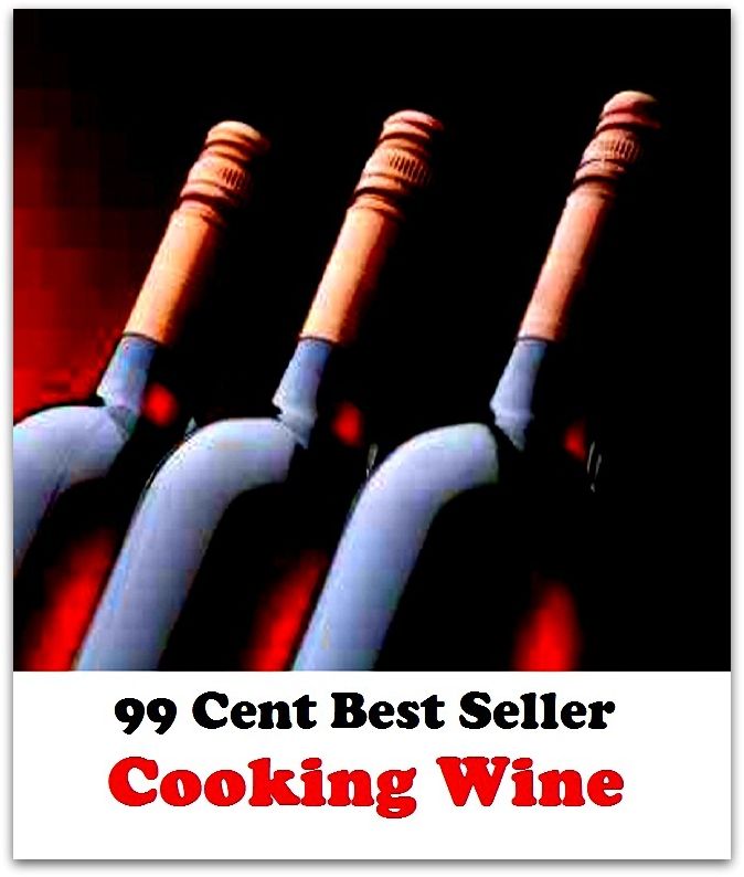 99 Cent Best Seller Cooking Wine, (color, lavender, lilac, mauve, periwinkle, plum, violet, amethyst, heliotrope, magenta)
