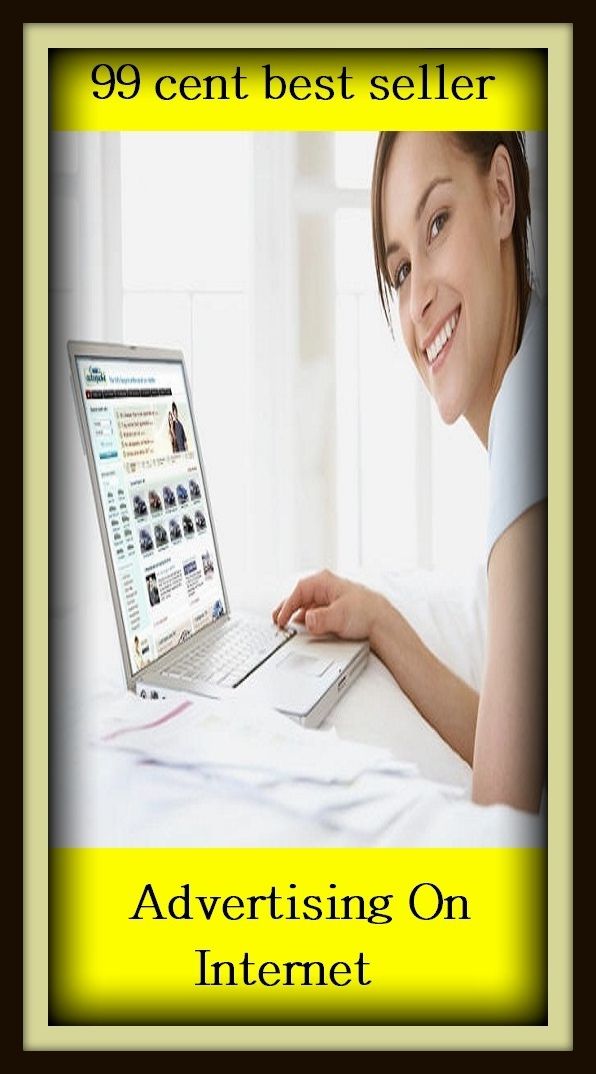 99 Cent Best Seller Advertising On Internet ( branding, stigmatize, taint, disgrace, mark, assembly, gathering, marshalling, rally, survey, marketing, advertising, promotion, selling )