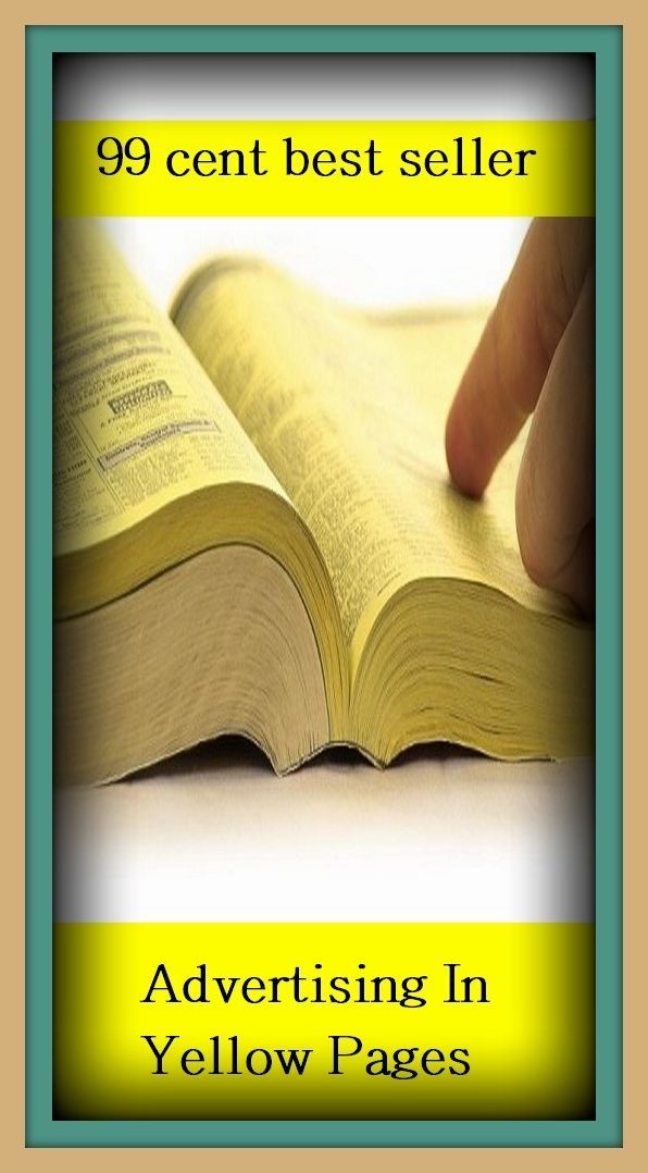 99 Cent Best Seller Advertising In Yellow Pages ( branding, stigmatize, taint, disgrace, mark, assembly, gathering, marshalling, rally, survey, marketing, advertising, promotion, selling )