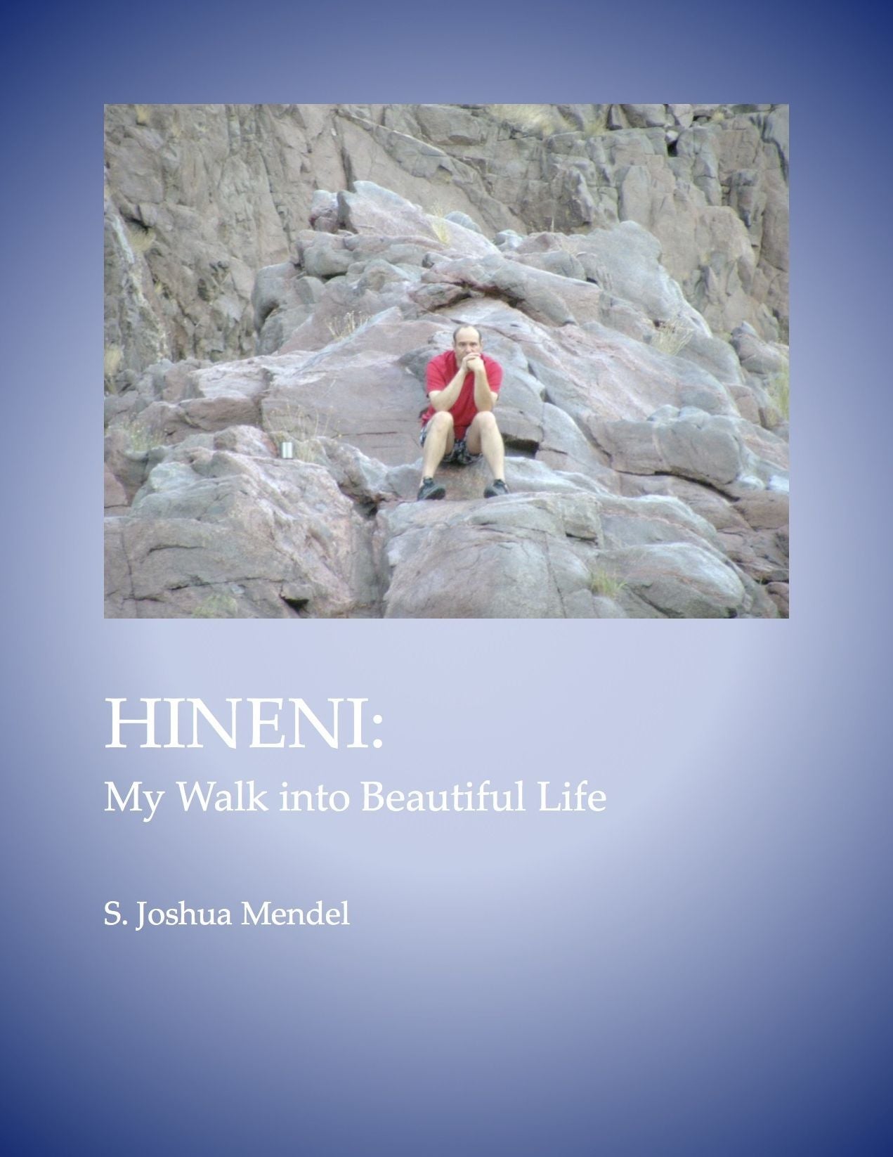 Hineni: My Walk Into Beautiful Life