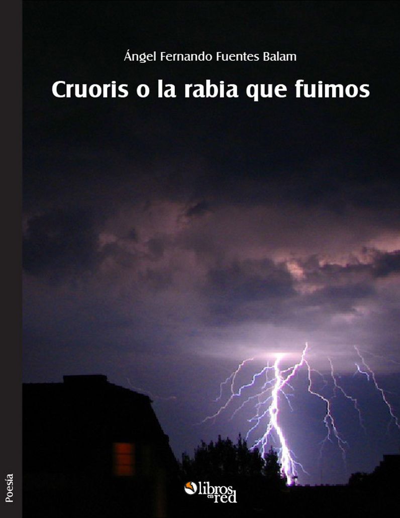 Cruoris o la rabia que fuimos