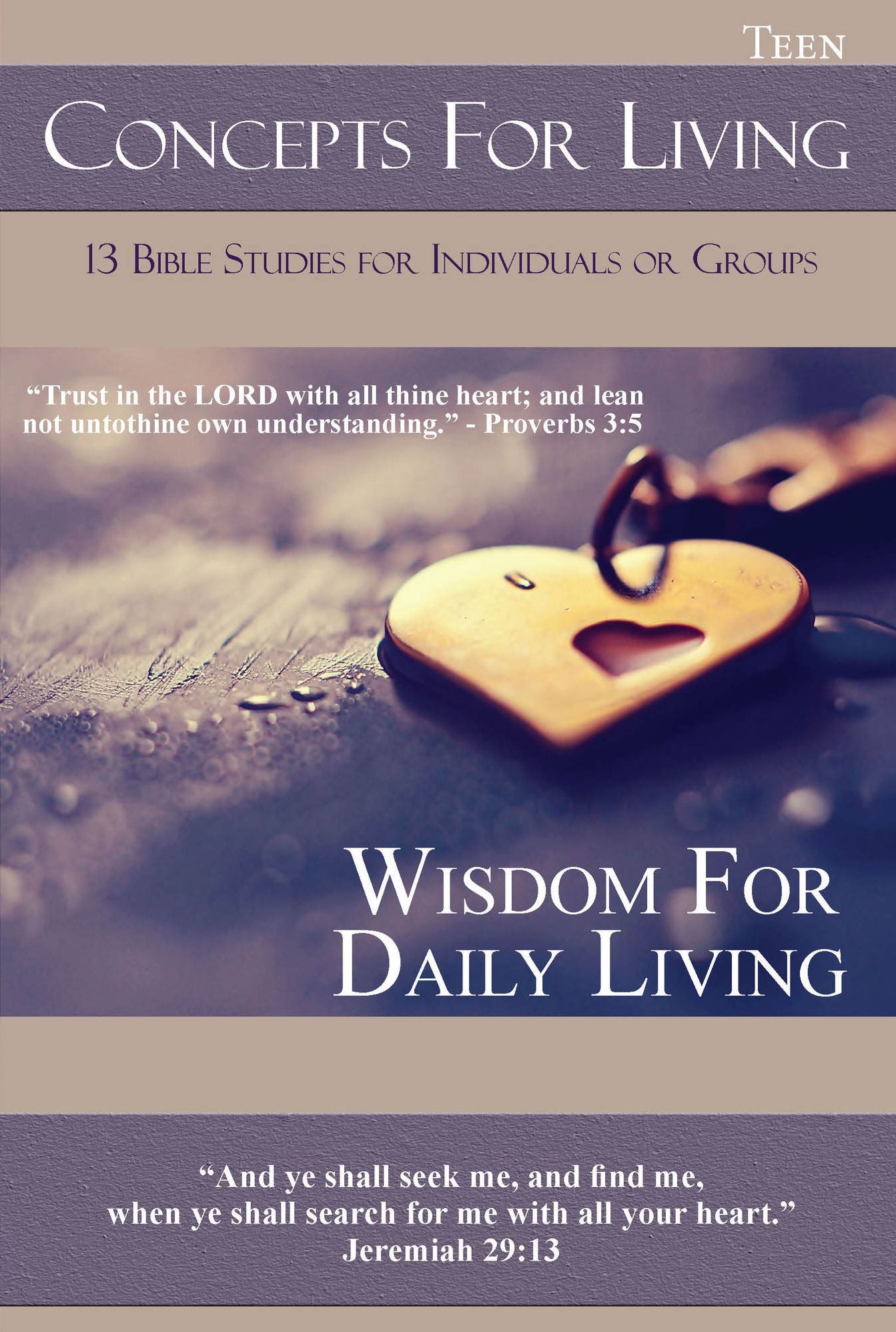 Concepts for Living Teen: Wisdom for Daily Living