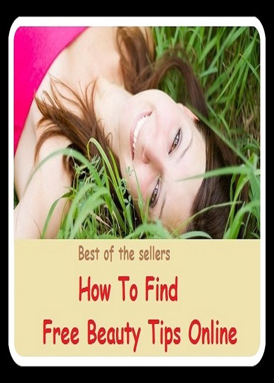 Best of the Sellers How To Find Free Beauty Tips Online ( lulu, sweetheart, stunner, peach, ravisher, beauty, fantasy, romantic, romance, looker, knockout, dish, mantrap, smasher )