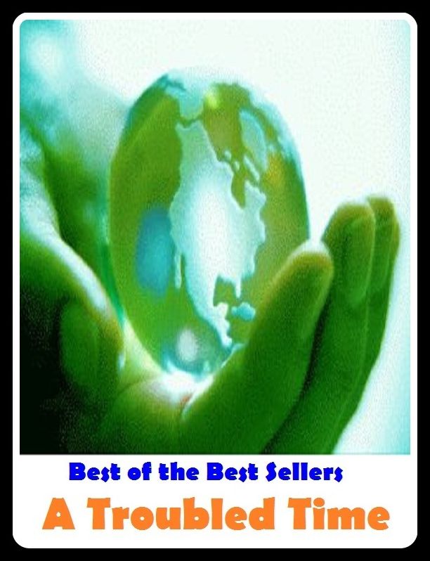 Best of the Sellers A Troubled Time ( autobiography, diary, journal, life, life story, memoir, picture, profile, sketch, confessions, experience, letter, life history, personal account )