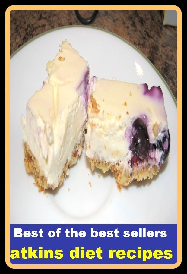 Best of the Best Sellers Atkins diet recipes ( ingestion, diet, repast, legislature, parliament, diet, house, Cortes )