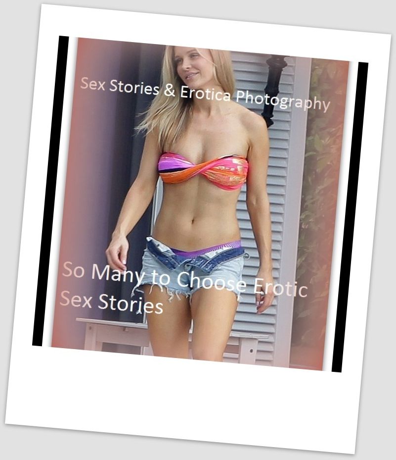 Sex Stories & Erotica Photography: So Many to Choose Erotic Sex Stories ( Erotic Photography, Erotic Stories, Nude Photos, Naked , Adult Nudes, Breast, Domination, Bare Ass, Lesbian, She-male)