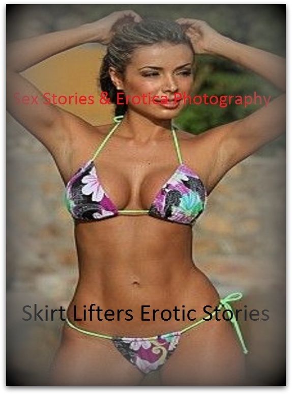 Sex Stories & Erotica Photography: Skirt Lifters Erotic Stories ( Erotic Photography, Erotic Stories, Nude Photos, Naked , Adult Nudes, Breast, Domination, Bare Ass, Lesbian, She-male)