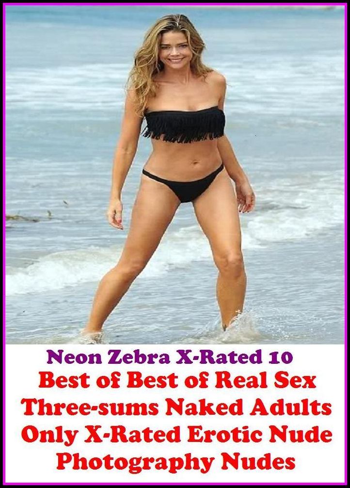 Domination: Neon Zebra X-Rated 10! Best of"Best of Real Sex Three-sums (Naked Adults Only X-Rated Erotic Nude Photography Nudes)" ( Erotic Photography, Erotic Stories, Nude Photos, Naked , Adult Nudes, Breast, Domination, Bare Ass, Lesbian, She-male, XXX