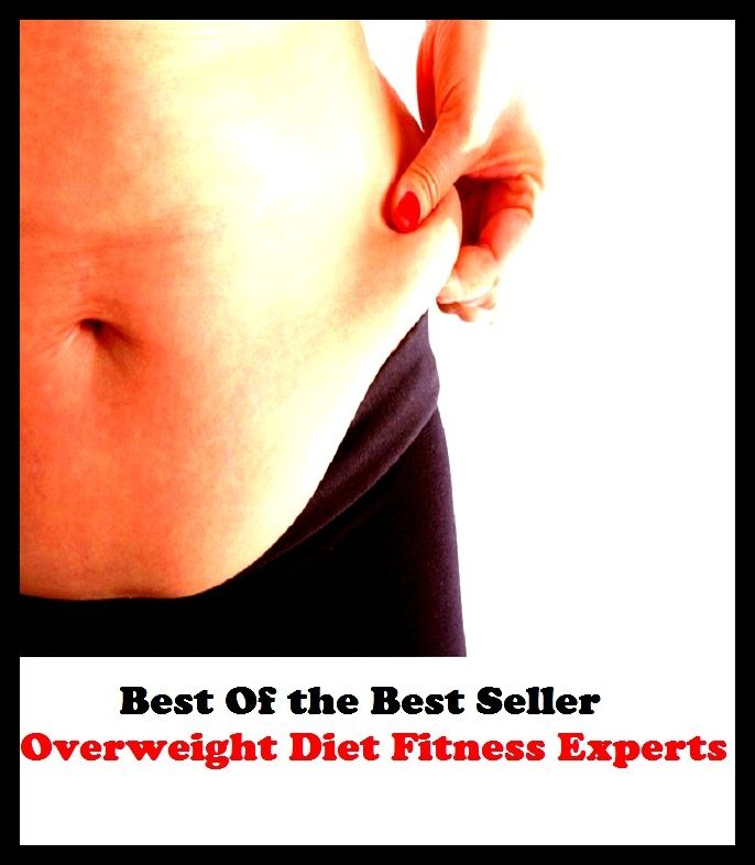 Best of the Best Sellers Overweight Diet Fitness Experts ( selection of food, food, foodstuffs, grub, nosh, be on a diet, eat sparingly, lose weight, watch one's weight, reduce, slenderize, crash-diet )