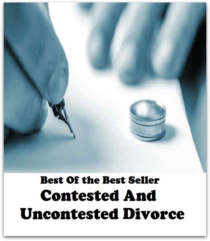 Best of the Best Sellers Contested And Uncontested Divorce (separation, division, split, disunity, estrangement, alienation, schism, gulf, chasm, split up)