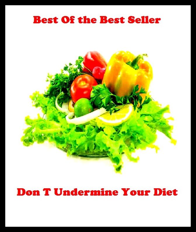 Best of the Best Sellers Don T Undermine Your Diet ( British Cabinet, weight-watch, US Cabinet, victuals, acid-ash diet, upper house, aliment, unicameral legislature, assemblee, turnout )