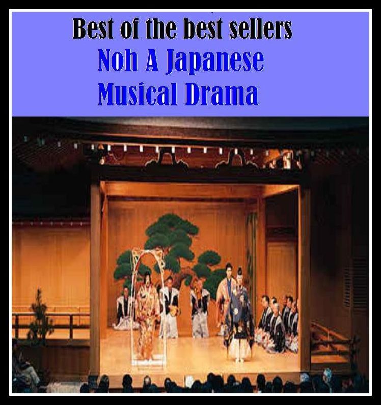 Best of the Best Sellers Noh A Japanese Musical Drama (snogging, goodnight, touching, monologue, hon, nova, oho, nohow, nosh, nova)