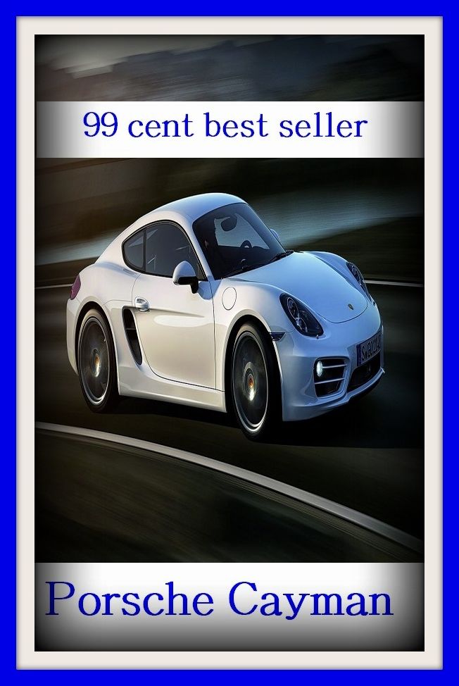 99 cent best seller Porsche Cayman ( porroh, porsche, porsche 911, porsche 914, porsche boxster, porsena, porson, porson, richard, porsuk, uluksla, port)