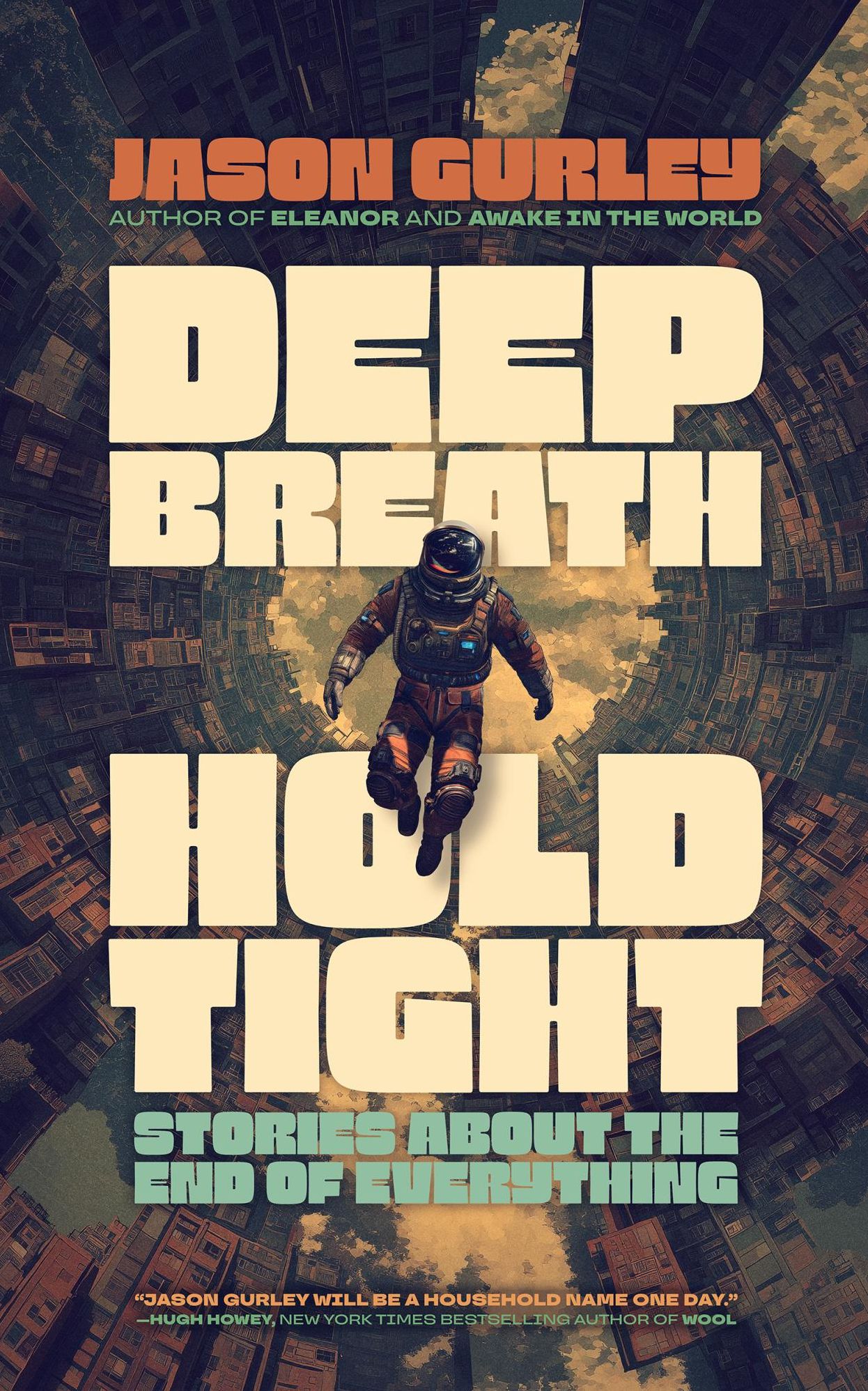 Deep Breath Hold Tight: Short Stories About the End of Everything