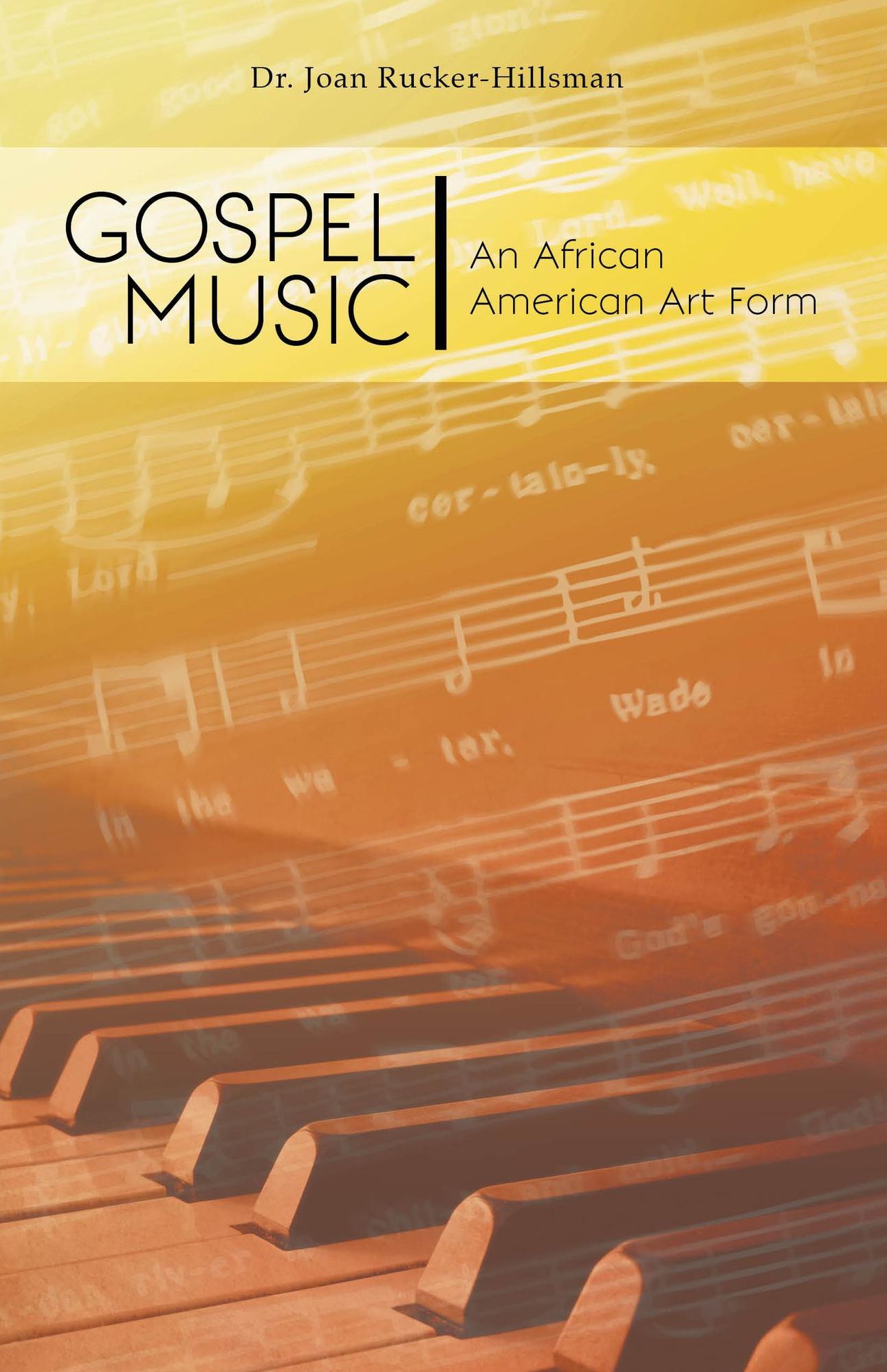 Gospel Music: An African American Art Form