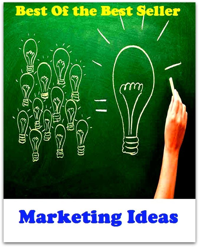 Best of the Best Sellers Marketing Ideas (concept, plan , sence, object, solution, object, pattern , view, end, hint, teaching)