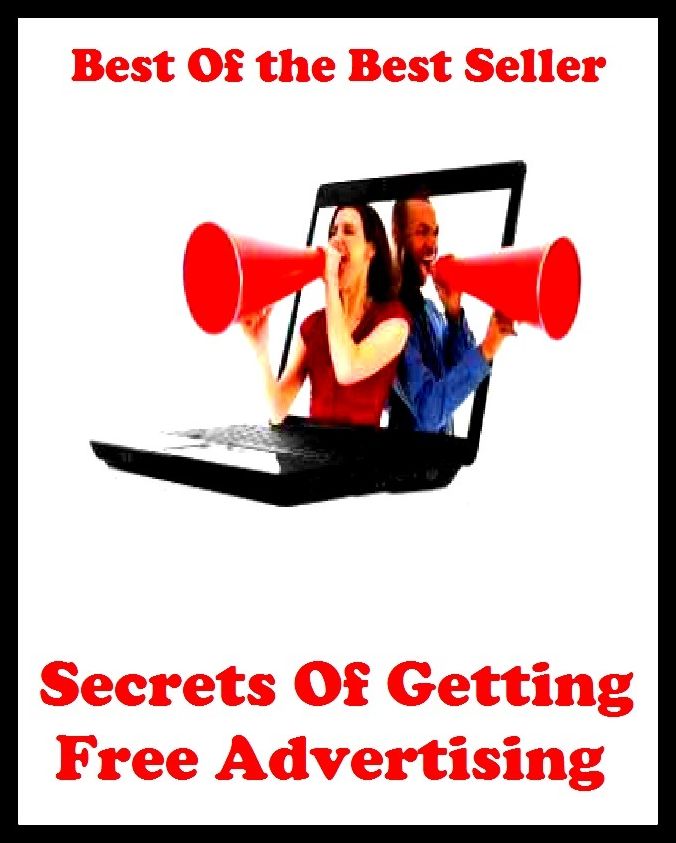 Best of the best sellers Secrets Of Getting Free Advertising ( branding, stigmatize, taint, disgrace, mark, assembly, gathering, marshalling, rally, survey, marketing, advertising, promotion, selling )