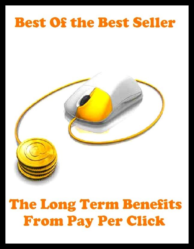 Best of the best sellers The Long Term Benefits From Pay Per Clic ( online marketing, computer, hardware, blog, frequency, laptop, web, net, mobile, broadband, wifi, internet, bluetooth, wireless, e mail, download, up load )