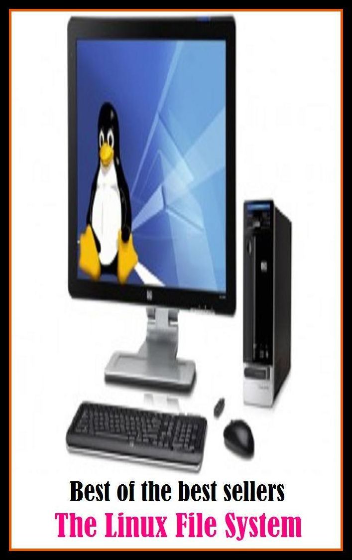 Best of the Best Sellers The Linux File System ( Anschauung, world without end, Einsteinian universe, working plan, Newtonian universe, wide world, aggregation, way, all, view, all creation )
