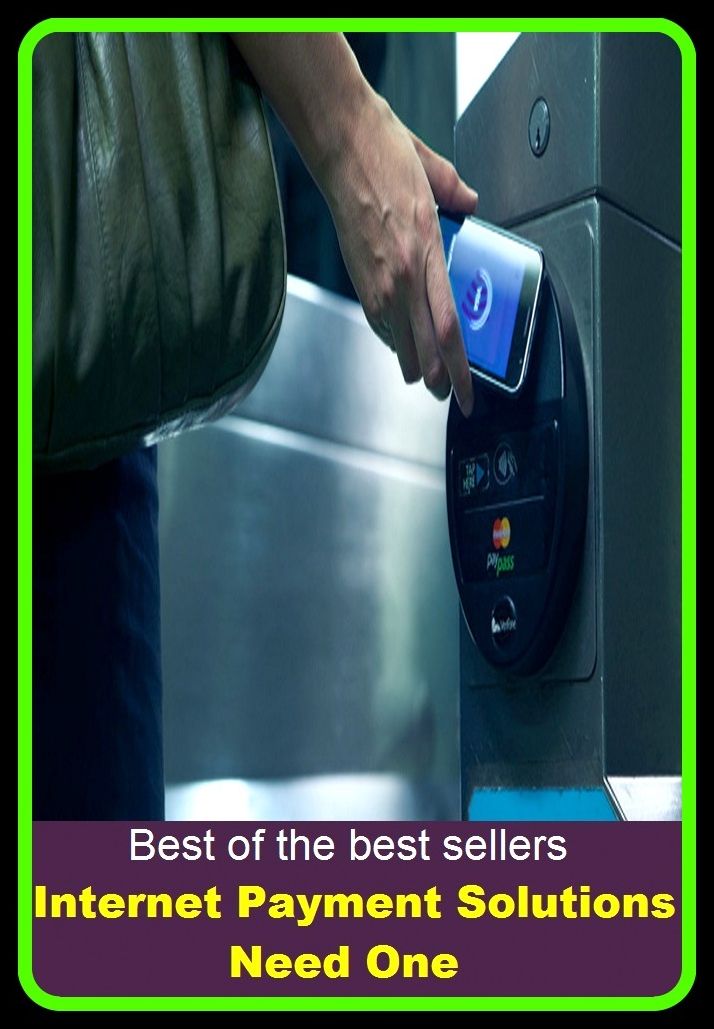 Best of the Best Sellers Internet Payment Solutions Need One ( resolution, accomplishment, key, answer, authorization, judgment, decision, determination, judgement, commentary )