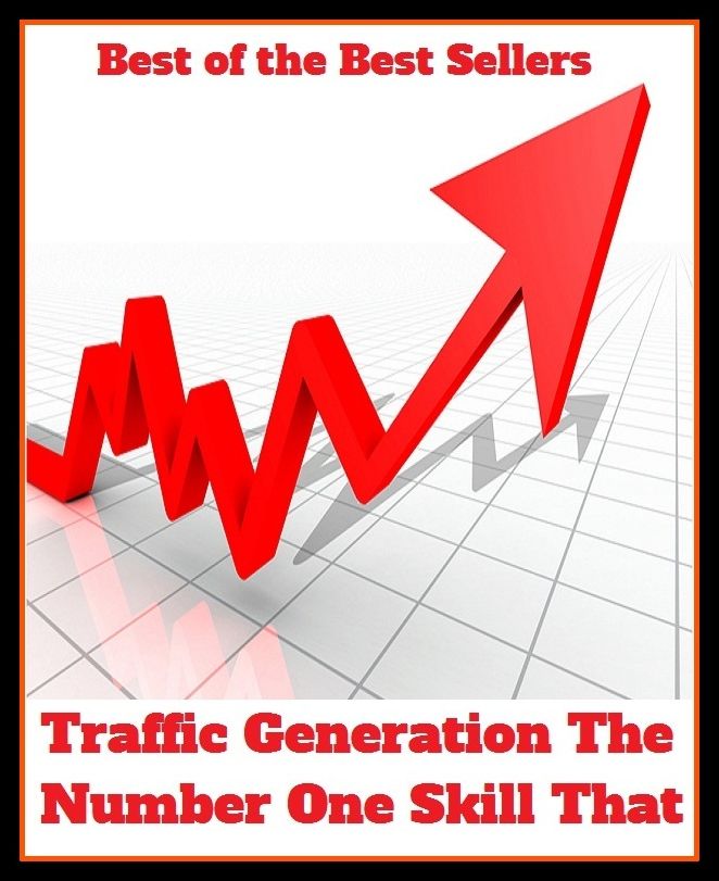 Best of the Best Sellers Traffic Generation The Number One Skill That (transfer, transit,transport,travel, service, movement,jam ,passage,rush hour)