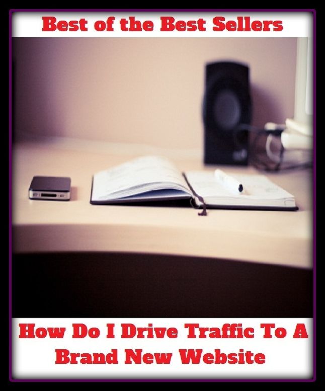 Best of the Best Sellers How Do I Drive Traffic To A Brand New Website(transfer, transit,transport,travel, service, movement,jam ,passage,rush hour)