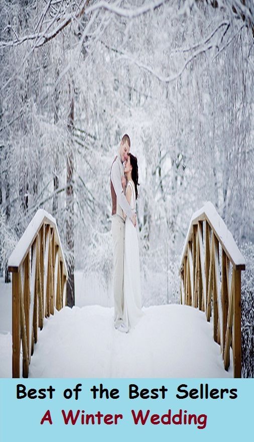 Best of the Best Sellers A Winter Wedding (marriage, hook, union, wedlock, bells, bridal, matrimony, espousal, nuptial)