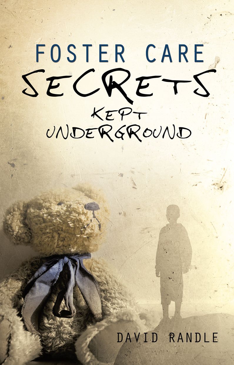 Foster Care Secrets Kept Underground
