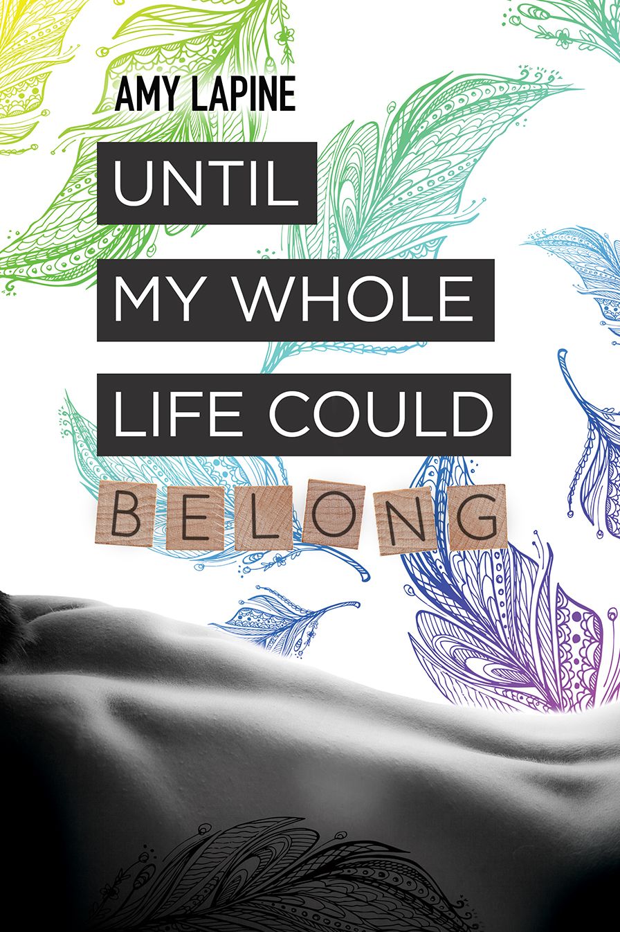 Until My Whole Life Could Belong