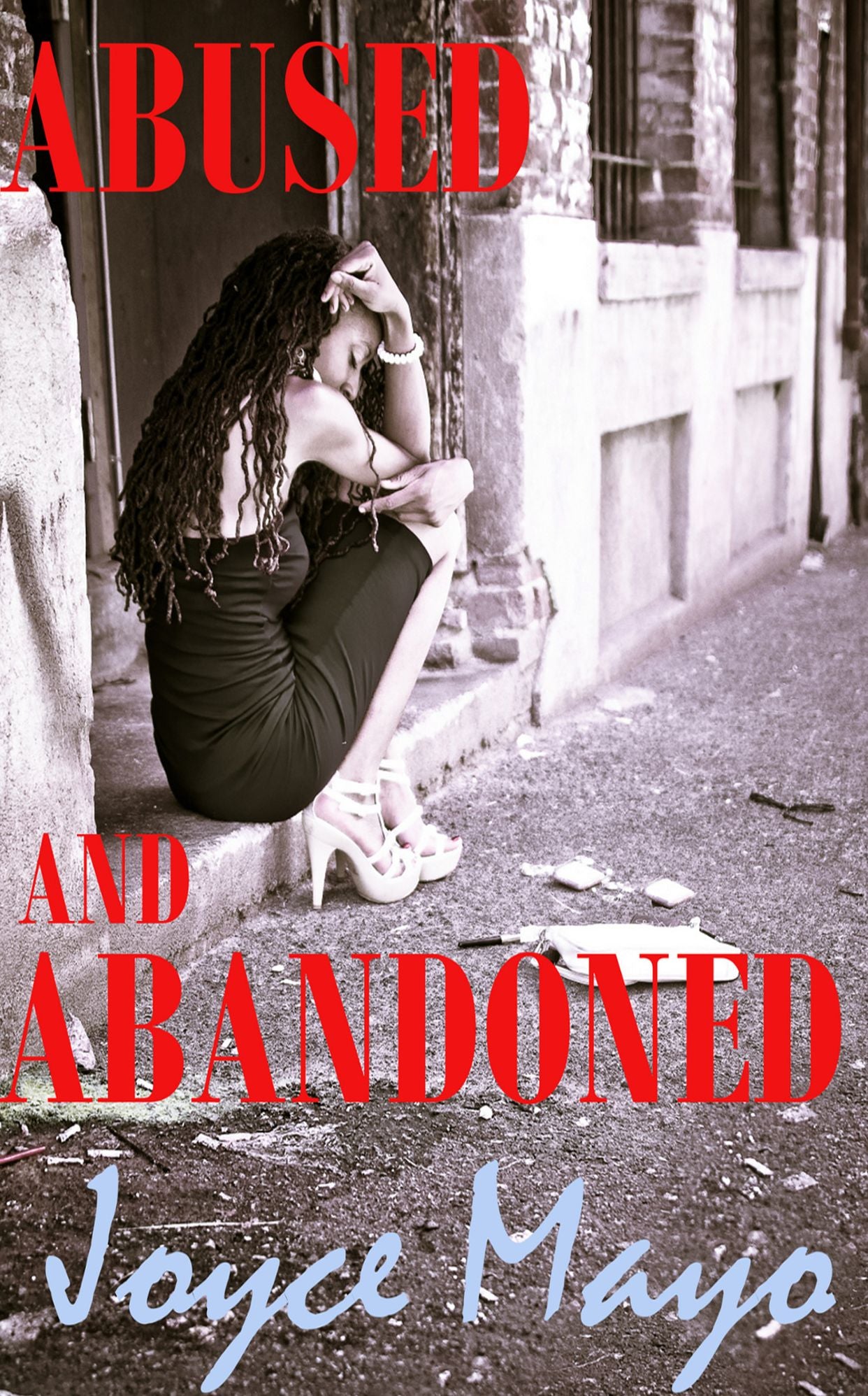 Abused And Abandoned