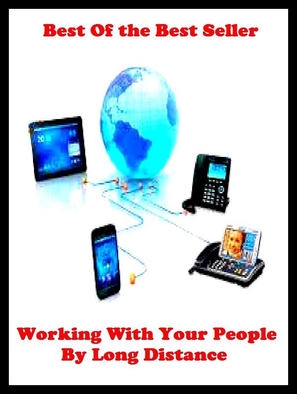 Best of the best sellers Working With Your People By Long Distanc ( online marketing, computer, hardware, blog, frequency, laptop, web, net, mobile, broadband, wifi, internet, bluetooth, wireless, e mail, download, up load )