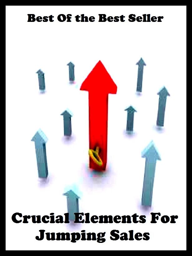 Best of the best sellers Crucial Elements For Jumping Sales ( business, employment, field, trade, work, bag, biz, calling, career, craft, dodge, function, game, line, livelihood, occupation, vocation )