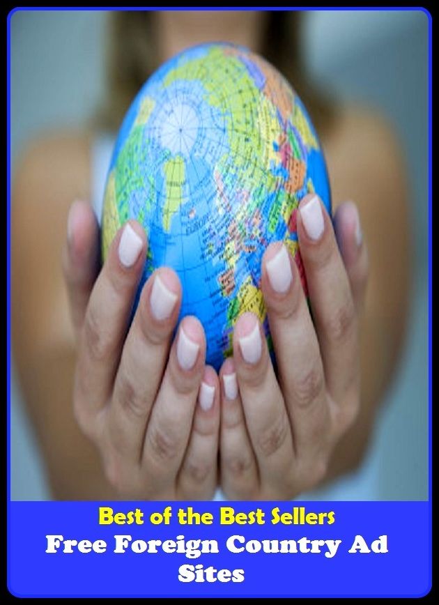 Best of the best sellers Free Foreign Country Ad Sites ( book, drama, fable, myth, story, tale, narrative, account, yarn, legend, fairy tale, chronicle, anecdote )