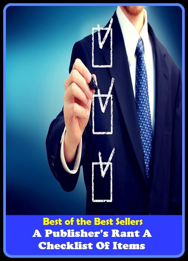 Best of the Best Sellers A Publisher S Rant A Checklist Of Items( administrator, architect, author, builder, creator, generator, leader, maker, sire, sponsor)