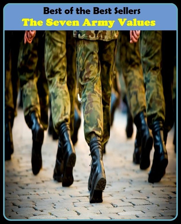 Best of the best sellers The Seven Army Values ( adventure, fantasy, romantic, action, fiction, humorous, historical, detective, thriller, crime, journey, battle, war, science fiction, amazing, mystery, horror )