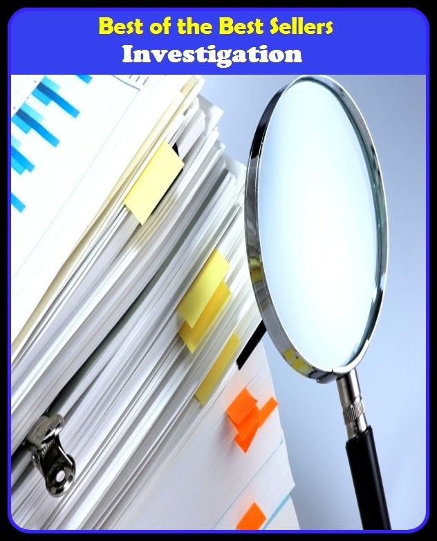 Best of the best sellers Investigation ( Theology, Ethics, Thought, Theory, Self Help, Mystery, romance, action, adventure, sci fi, science fiction, drama, horror, thriller, classic, novel, literature, suspense )