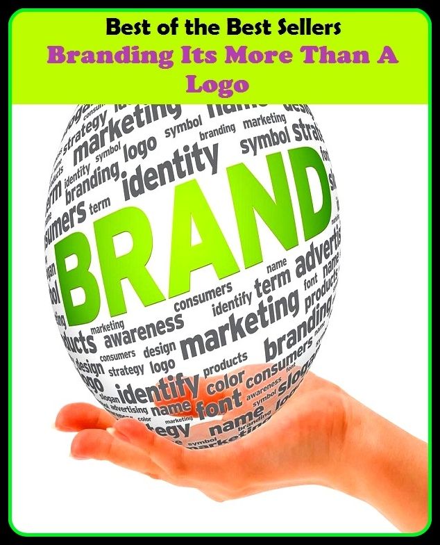 Best of the best sellers Branding Its More Than A Logo ( branding, stigmatize, taint, disgrace, mark, assembly, gathering, marshalling, rally, survey, marketing, advertising, promotion, selling )