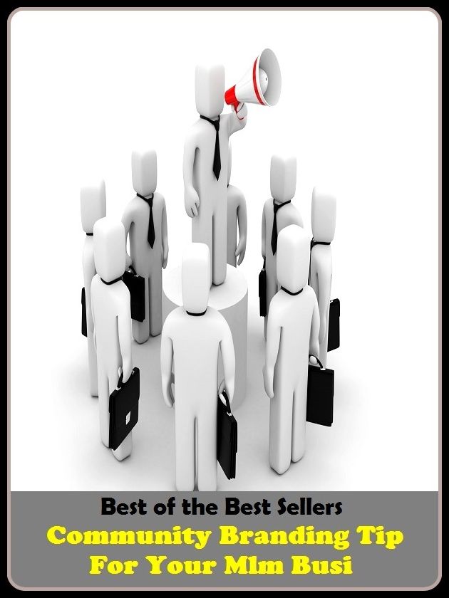 Best of the best sellers Community Branding Tip For Your Mlm Busi ( branding, stigmatize, taint, disgrace, mark, assembly, gathering, marshalling, rally, survey, marketing, advertising, promotion, selling )